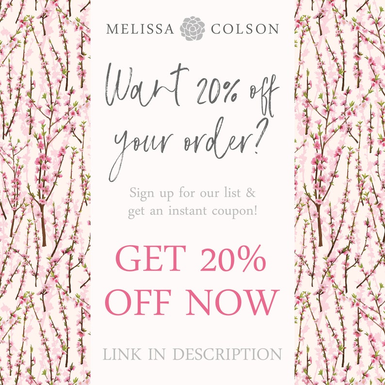 May include: Pink floral graphic with text that reads "MELISSA COLSON Want 20% off your order? Sign up for our list & get an instant coupon! GET 20% OFF NOW LINK IN DESCRIPTION"