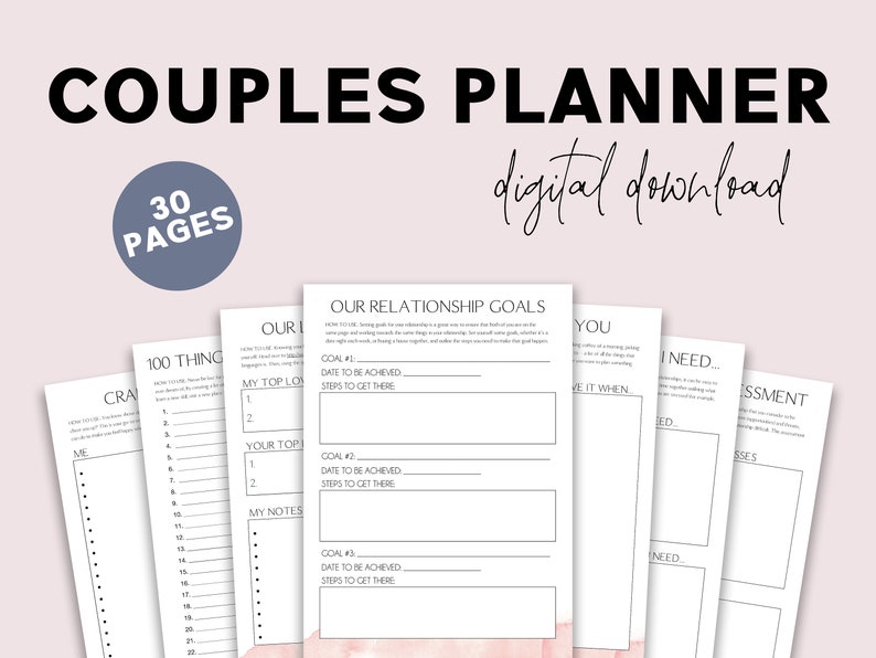 May include: A digital download planner for couples with 30 pages. The planner includes sections for relationship goals, "I love you" notes, "Things I need..." and a relationship assessment.