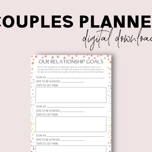 May include: A printable couples planner with a colorful confetti background. The planner includes a section for setting relationship goals with space to write down the goal, the date to be achieved, and the steps to get there.