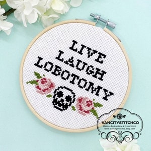 Cross Stitch Pattern, Live laugh lobotomy, rude cross stitch, funny cross stitch, christmas gift, easy cross stitch, beginner cross stitch