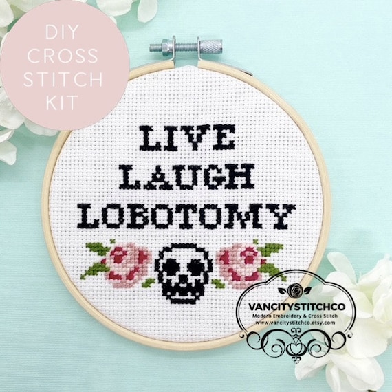 Beginner Cross Stitch Kit, Live Laugh Lobotomy, Subversive Cross