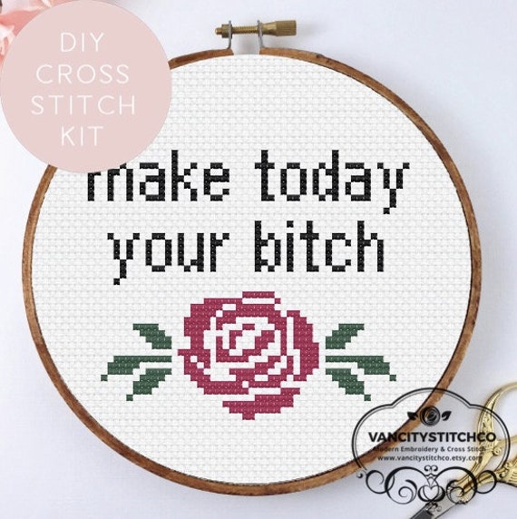 Beginner Cross Stitch kit, make today your bitch, adult cross stitch,  vulgar embroidery, funny cross stitch kit, rude cross stitch, DIY gift