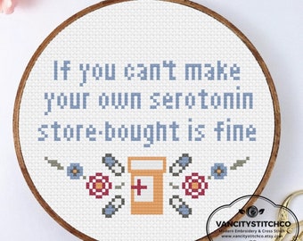 Cross Stitch Pattern, serotonin store bought is fine, subversive cross stitch, mental health cross stitch, funny cross stitch, DIY gift