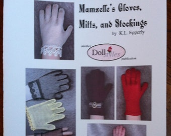Mamzelle Doll Gloves Pattern Book – Miniature Costuming, Mitts, Stockings
