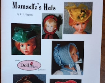 Mamzelle's Hats - A book of instructions on making doll hats, each with its own history, patterns and instructions, costuming. 25 pages