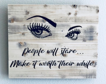 Make it Worth Their While Decor