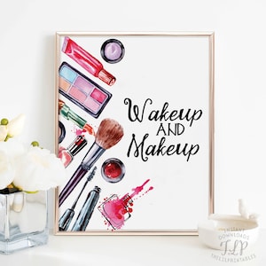 Wakeup and Makeup Printable, Beauty Room Decor, Makeup Printable, Makeup Wall Art, Teen Wall Decor, Cosmetic Printable, Makeup Wall Print