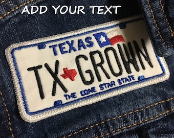 Texas License Plate TX Grown ADD your Text Iron On Patch Embroidered Applique