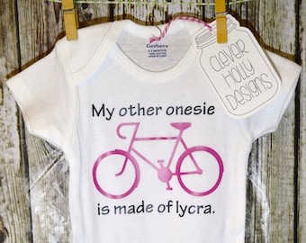 Biking Onesie • Bicycle Onesie • Cycling Bodysuit "My other onesie is made of lycra" (long sleeve, short sleeve bodysuit) [baby biking gift]