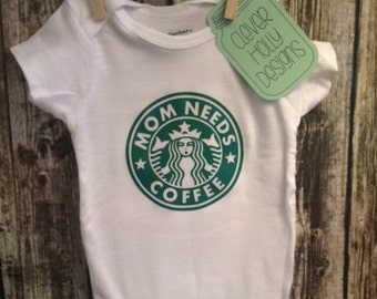 Starbucks Coffee Baby Onesie, "Mom Needs Coffee" Funny Parody (unisex long sleeve or short sleeve bodysuit) [mom to be gift, new mom gift]