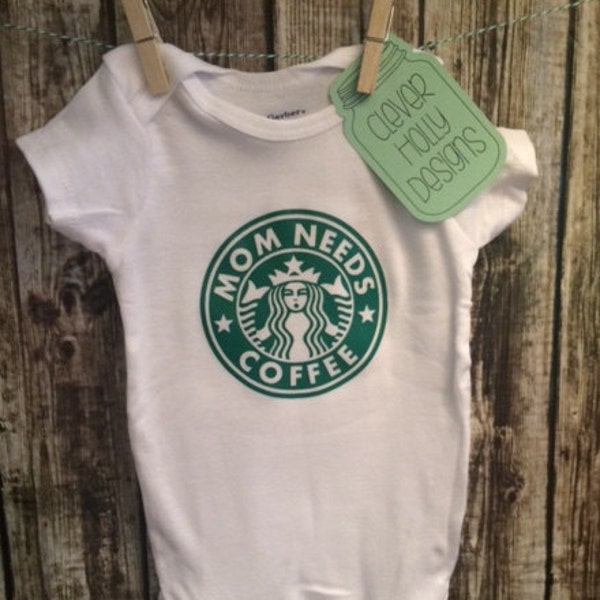 Starbucks Coffee Baby Onesie, "Mom Needs Coffee" Funny Parody (unisex long sleeve or short sleeve bodysuit) [mom to be gift, new mom gift]