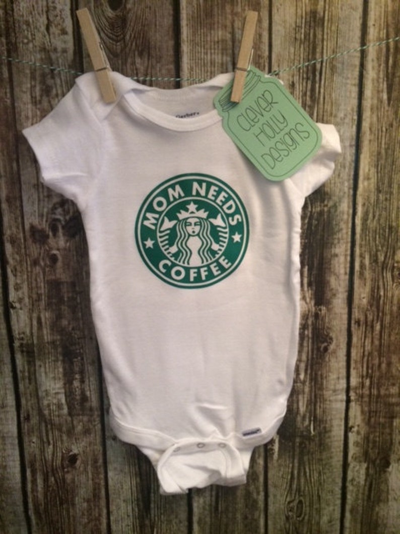 Starbucks Coffee Baby Onesie, Mom Needs Coffee Funny Parody unisex long sleeve or short sleeve bodysuit mom to be gift, new mom gift image 1