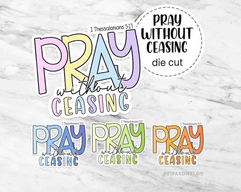 Pray without ceasing Laminated Overlay Sticker Christian sticker, religious sticker, Prayer sticker, Inspirational, Laptop Sticker image 1