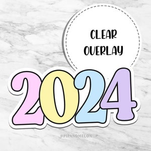 2024 Die Cut Sticker Holographic or Clear Overlay Planner Decal sticker, Laptop Decal Sticker, Holo Decal Sticker Clear Overlay