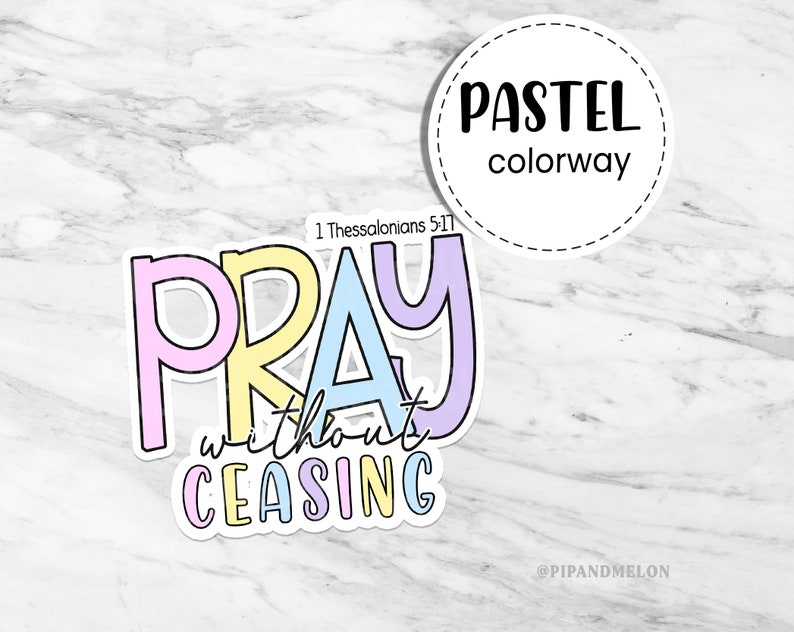 Pray without ceasing Laminated Overlay Sticker Christian sticker, religious sticker, Prayer sticker, Inspirational, Laptop Sticker image 4