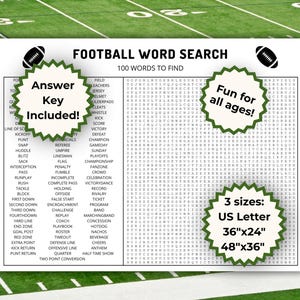May include: A football-themed word search puzzle with 100 words to find. The design includes the text "Football Word Search" and "100 Words to Find". It also features the text "Answer Key Included!" and "Fun for all ages!" Available in three sizes: US Letter, 36"x24", and 48"x36".