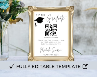 May include: A gold-framed sign with a black and white design. The sign says "Tip the Graduate" and includes a QR code, the text "Venmo @YourName", and the text "Thank you for your love and support as I begin this exciting new chapter! Michelle Simpson Class of 2025".