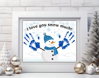 Winter Handprint Craft, Snowman Handprint art, I love you snow much, Parent gift, Preschool DIY craft, Printable Daycare activity