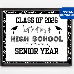 Last first day of high school printable sign, Class of 2026, Senior Year, Back to school sign, High school, 12th grade, I am a senior sign