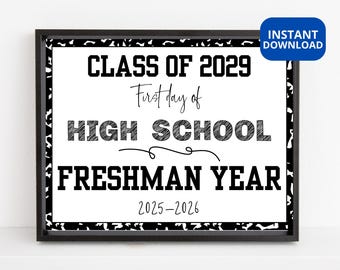 First day of high school sign printable, Class of 2029 freshman year, Back to school 2025 2026, 1st day of high school, BTS Photo prop card