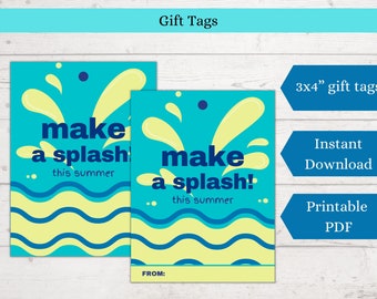 May include: Two printable 3x4 inch gift tags with a blue and yellow water splash design. The text on the tags reads "make a splash! this summer".