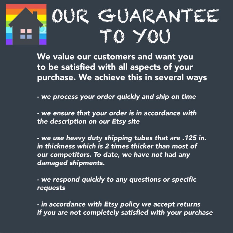 May include: A graphic with a rainbow house icon and the text "OUR GUARANTEE TO YOU". The text below explains the seller's guarantee to customers, including quick processing, accurate descriptions, sturdy packaging, and a return policy.