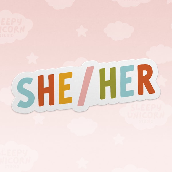 Pronoun Sticker She/Her, Pride Sticker, Alphabet Mafia, LGBTQ+, stickers for pride, Pride Month, Normalize Pronouns, My Pronouns