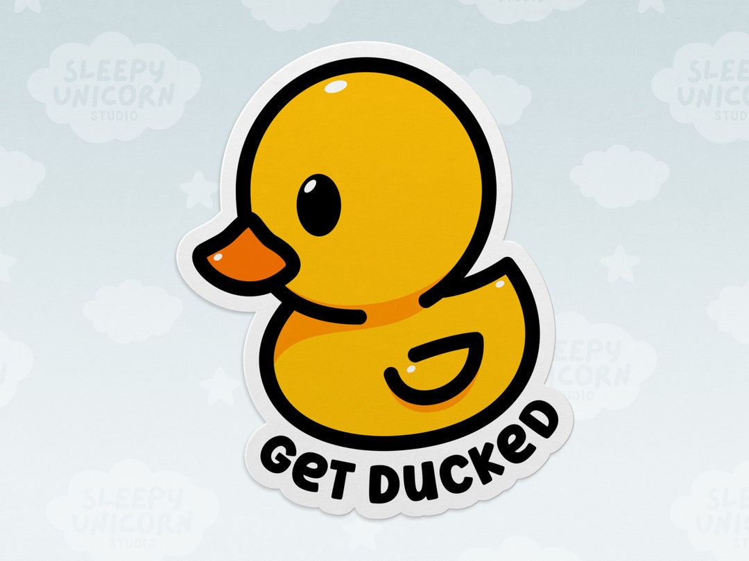 Ducky Sticker Get Ducked Rubber Ducky Sticker: Funny Sarcastic Laptop Decal - Etsy