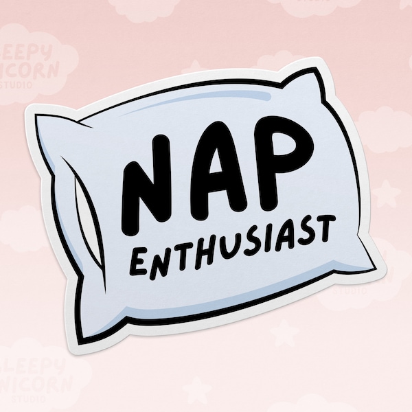 Nap Enthusiast Pillow Sticker, Funny Die Cut Vinyl Laminated Water Resistant Sticker, Laptop Decal, Sarcastic Sticker Gift for Narcoleptic