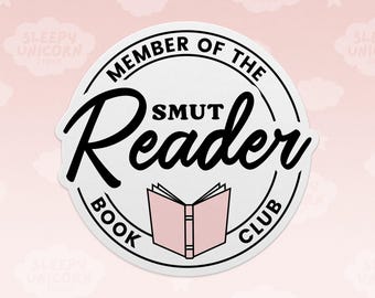 Smut Reader Book Club Sticker: Romance Novel Fan Gift