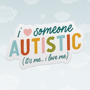 Pegatina de vinilo "Amo a alguien autista (soy yo)", regalo de amor propio para personas neurodiversas, pegatina de apoyo al autismo, calcomanía para computadora portátil, calcomanía para botella de agua