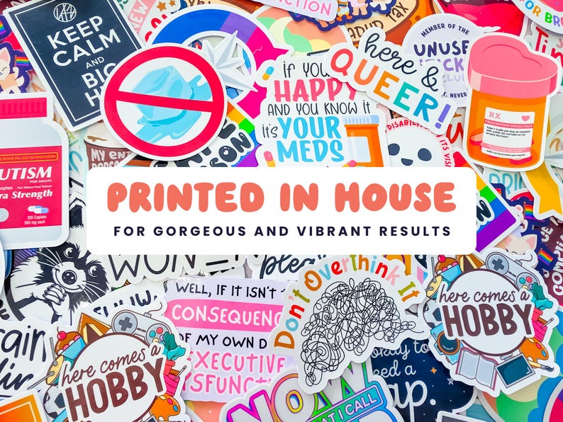 a pile of stickers with the words printed in house