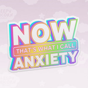 90s NOW That's What I Call Anxiety Sticker, Gifts for Millennial, Y2K Laptop Sticker, 90s aesthetic sticker for water bottle