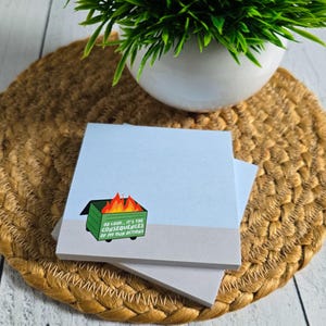 Dumpster Fire Post-it® Note Pads, Sticky Notes for ADHD, Consequences of my own actions meme, snarky stationary gift ideas for coworkers, image 5