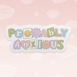 Probably Anxious Mental Health Sticker Gift for Introverts, Sticker for the socially awkward, Water bottle Anxiety Sticker, Laptop sticker image 1
