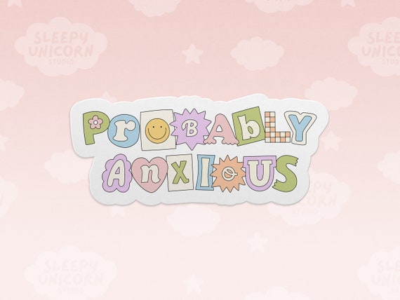 Probably Anxious Mental Health Sticker Gift for Introverts, Sticker for the socially awkward, Water bottle Anxiety Sticker, Laptop sticker