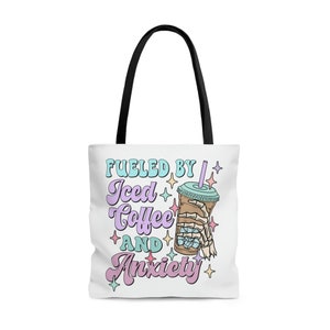 Fueled by Iced Coffee and Anxiety Tote Bag, Serotonin Bag, Mental Health Gift, Reusable Bag, Farmers Market Bag, Gifts for Coffee Lovers image 4