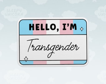 Hello I'm Transgender Name Tag Sticker | Pride Sticker, Alphabet Mafia, LGBTQ+, stickers for pride, Trans Pride, Pride Month