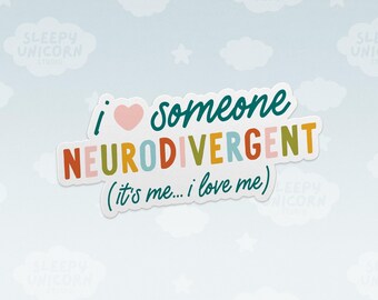 Neurodivergent Pride Vinyl Sticker: Self Love Laptop Decal