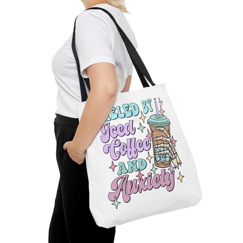 Fueled by Iced Coffee and Anxiety Tote Bag, Serotonin Bag, Mental Health Gift, Reusable Bag, Farmers Market Bag, Gifts for Coffee Lovers image 5