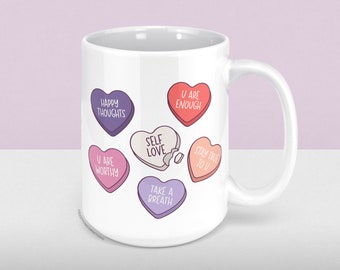 Self Love Candy Hearts Funny ceramic mug, affirmations gift, gift for coffee lovers