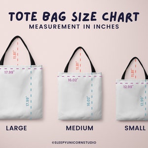 May include: A tote bag size chart showing three white tote bags with black handles. The bags are labeled Large, Medium, and Small, with measurements in inches. The Large bag is 17.99" wide and 17.99" tall. The Medium bag is 16.02" wide and 16.02" tall. The Small bag is 12.99" wide and 12.99" tall.