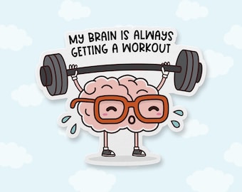 My Brain is Always Getting a Workout Vinyl Sticker, Neurodivergent Gift, Laptop Decal, Gifts for Special Education Teacher, Student Gifts