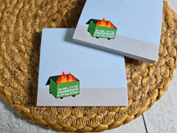 Dumpster Fire Post-it® Note Pads, Sticky Notes for ADHD, Consequences of my own actions meme, snarky stationary gift ideas for coworkers,