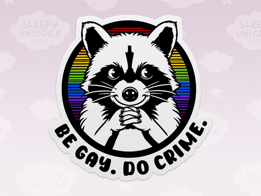 Be Gay Do Crime Raccoon LGBTQ Water Bottle Funny Vinyl Sticker, Queer ...