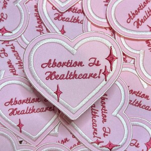 Abortion Is Healthcare-Heart Shaped-Star Burst-Embroidered-Iron On Patch