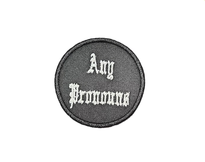 Any Pronouns-Pronoun Patch-Embroidered Patch- Iron On Patch