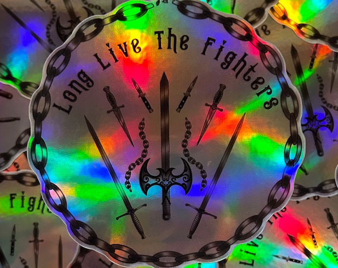Long Live The Fighter- Fundraiser-Sticker-Holographic-Black and White