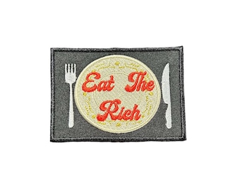 Eat The Rich-Leftist-Embroidered-Iron On-Sew On Patch