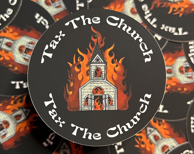 Tax The Church-Matte-Die Cut-Sticker
